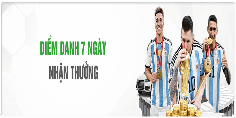 Khuyến mãi chung nhận thưởng khi điểm danh 7 ngày 